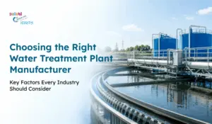 Water treatment plant with large tanks and circular clarifier, alongside text about choosing the right water treatment plant manufacturer.