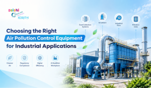 Choosing the Right Air Pollution Control Equipment for Industrial Applications, featuring industrial filtration equipment.
